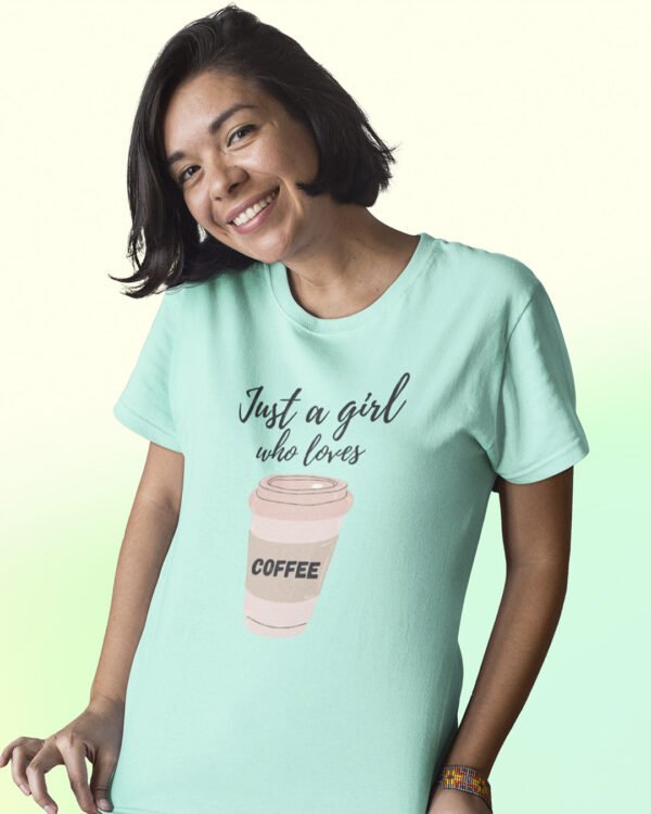 Just A Girl Who Loves Coffee T-Shirt
