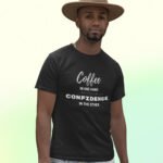Coffee In One Hand Confidence In The Other T-Shirt