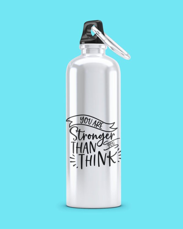 You're Stronger Than You Think Sipper Bottle