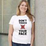Don't Touch Your Face T-shirt